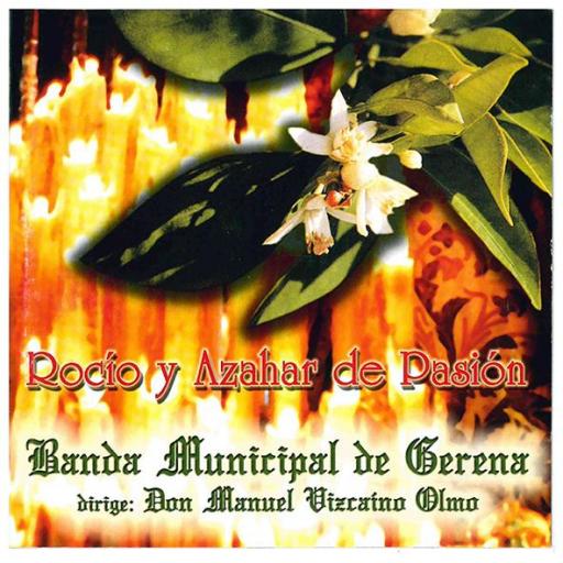 BANDA MUNICIPAL DE MUSICA DE GERENA - ROCIO Y AZAHAR DE PASIÓN (SOLOO EN STREAMING)