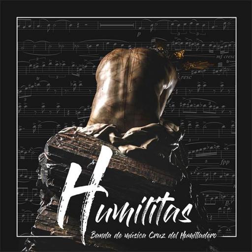 BANDA DE MÚSICA CRUZ DEL HUMILLADERO - HUMILITAS (SOLO EN STREAMING)