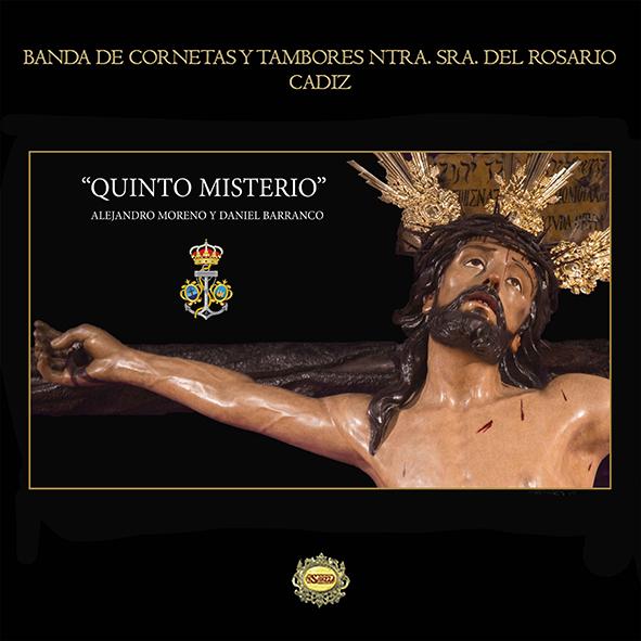 BANDA DE CC.TT. NTRA. SRA. DEL ROSARIO DE CÁDIZ  -  QUINTO MISTERIO (SÓLO EN STREAMING)