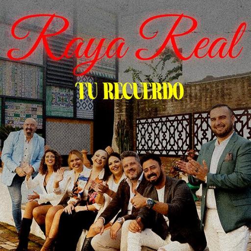 RAYA REAL - TU RECUERDO (SÓLO EN STREAMING)