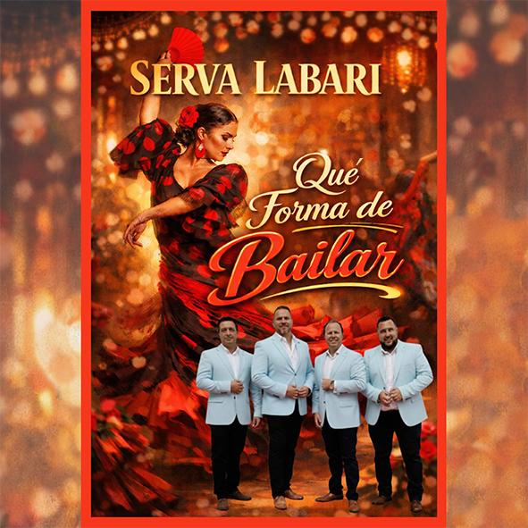 SERVA LABARI - QUÉ FORMA DE BAILAR (SOLOO EN STREAMING)