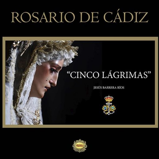 ROSARIO DE CÁDIZ_CINCO LÁGRIMAS (SOLO EN STREAMING)