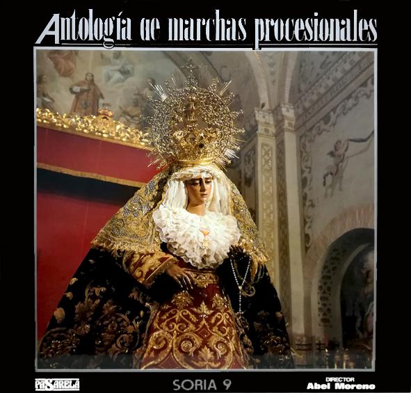 SORIA 9 - ANTOLOGIA DE MARCHAS PROCESIONALES (VINILO)