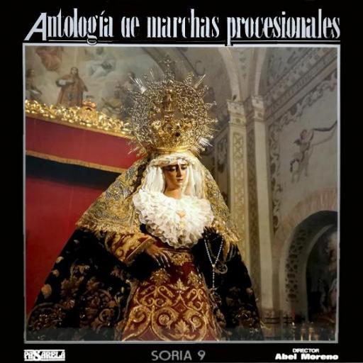 SORIA 9 - ANTOLOGIA DE MARCHAS PROCESIONALES (VINILO) [0]