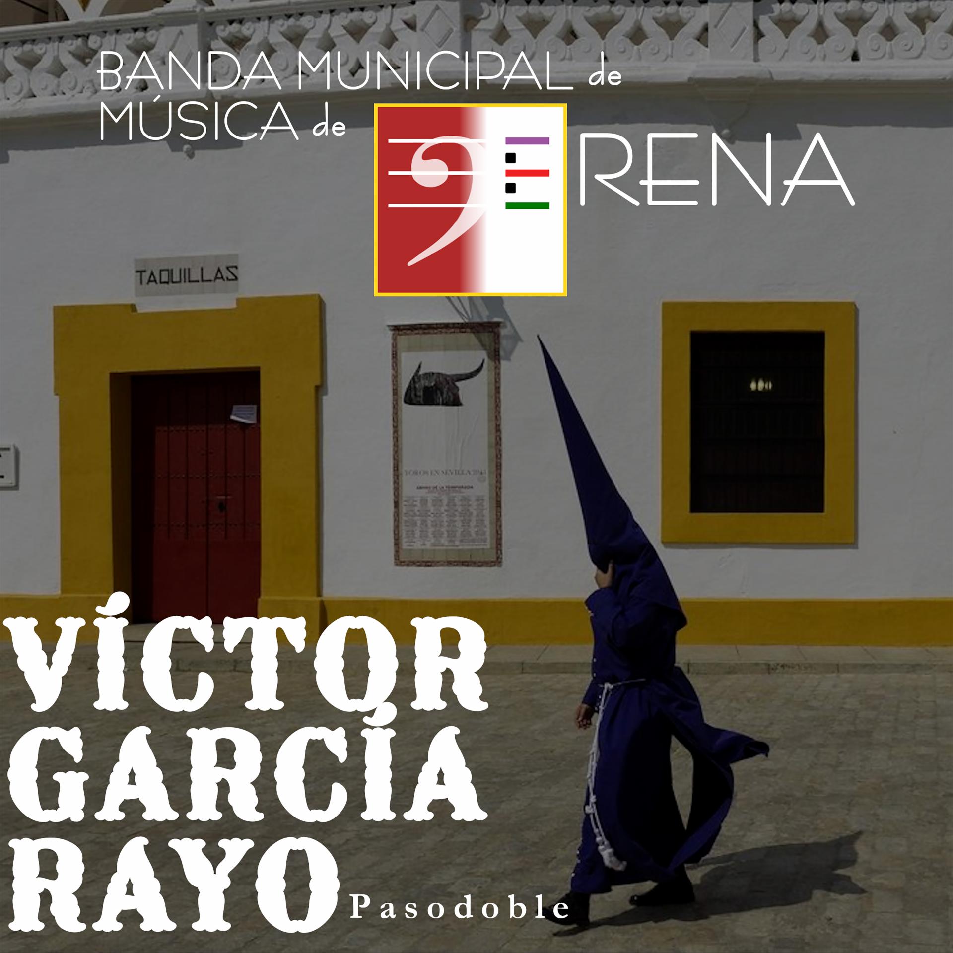BANDA MUNICIPAL DE MÚSICA DE GERENA - VICTOR GARCIA RAYO (SOLO EN STREAMING)