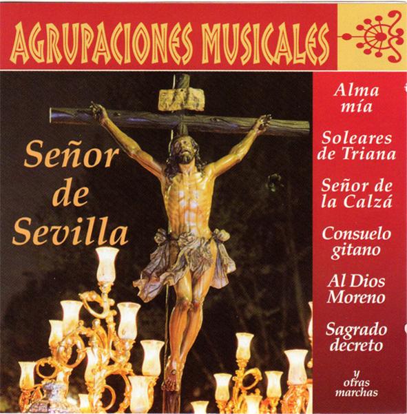 VARIOS ARTISTAS. AGRUPACIÓNES MUSICALES_SEÑOR DE SEVILLA