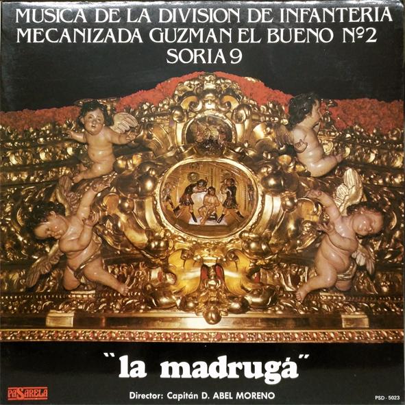 MUSICA DE LA DIVISION DE INFANTERIA MECANIZADA GUZMAN EL BUENO 2-SORIA 9 . LA MADRUGA (VINILO)