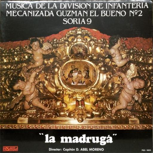 MUSICA DE LA DIVISION DE INFANTERIA MECANIZADA GUZMAN EL BUENO 2-SORIA 9 . LA MADRUGA (VINILO) [0]