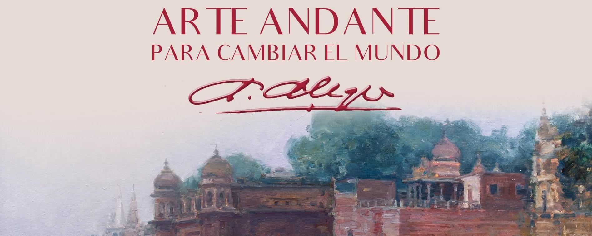 ARTE ANDANTE PARA CAMBIAR EL MUNDO