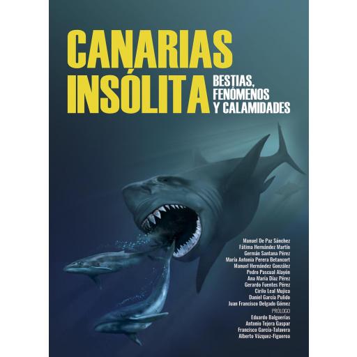 Canarias Insólita. Bestias, fenómenos y calamidades