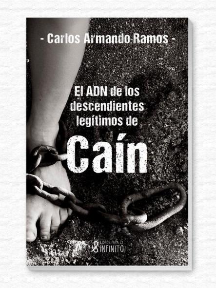 El ADN de los descendientes legítimos de Caín