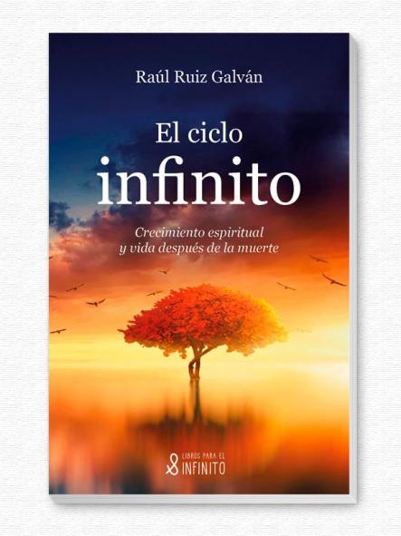 El ciclo infinito: crecimiento espiritual y vida después de la muerte