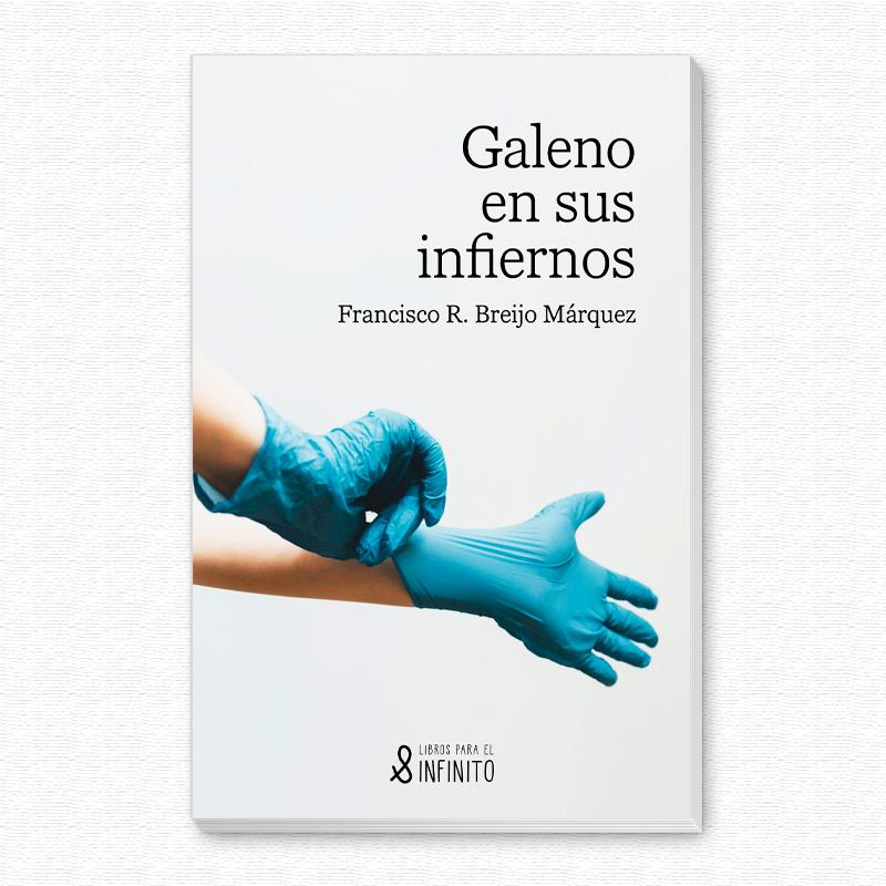 Galeno en sus infiernos