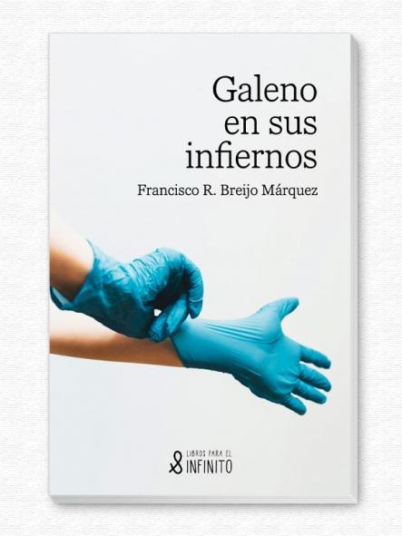 Galeno en sus infiernos