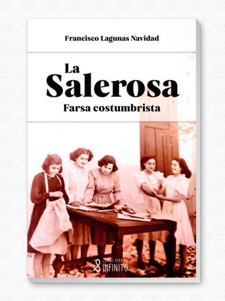 La Salerosa - Farsa costumbrista