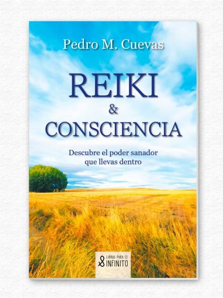 Reiki & Consciencia: Descubre el poder sanador que llevas dentro