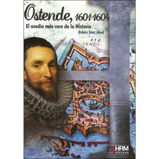 Ostende,1601-1604. El asedio más caro de la Historia 