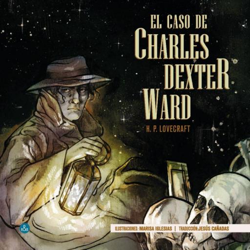 El Caso de Charles Dexter Ward (ilustrado) ed. Verkami