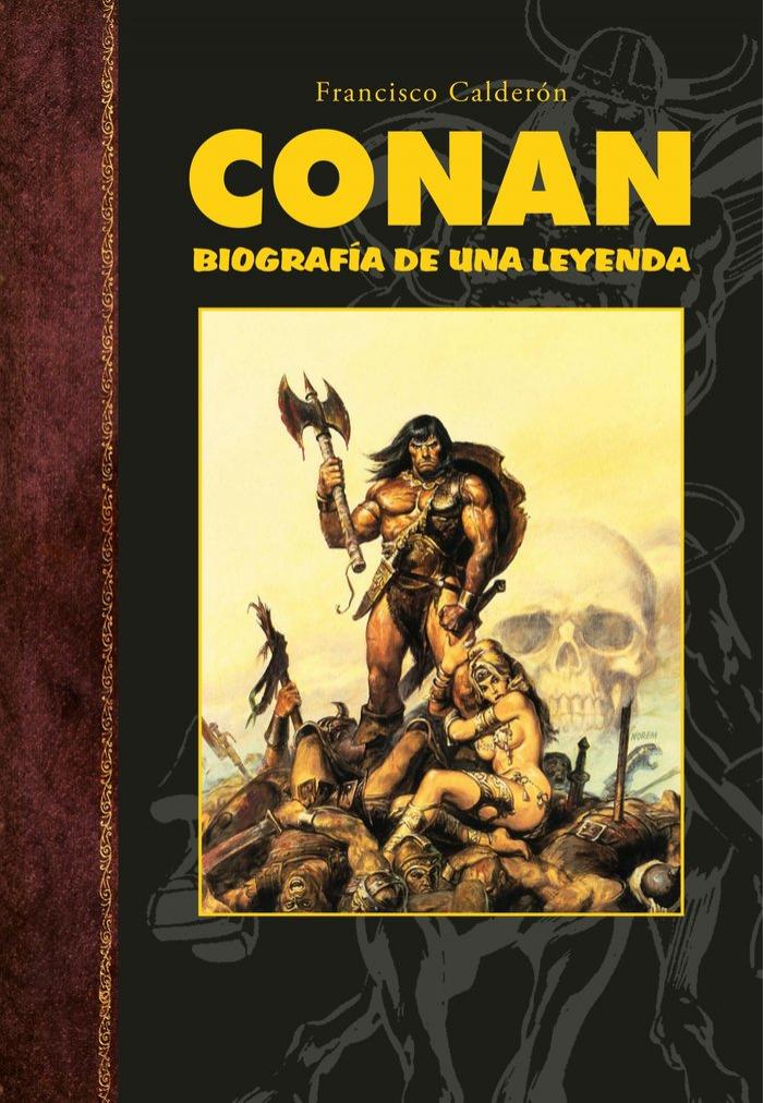 Conan: Biografía de una leyenda