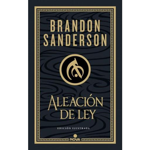 Aleación de Ley (Edición Ilustrada Max & Wayne 1)