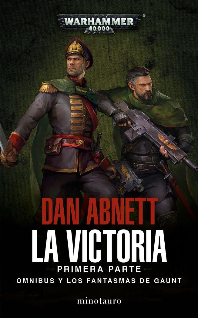 La Victoria, parte 1 - Los Fantasmas de Gaunt Ómnibus 4