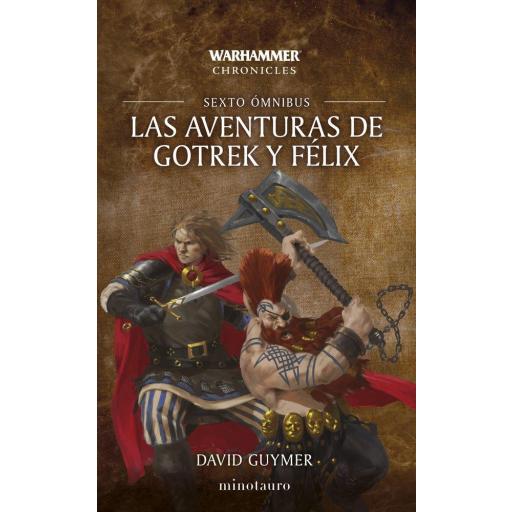 Las aventuras de Gotrek y Félix - Sexto Ómnibus NE