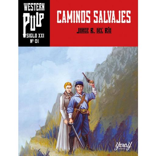 Caminos Salvajes (westwern pulp Nº1)