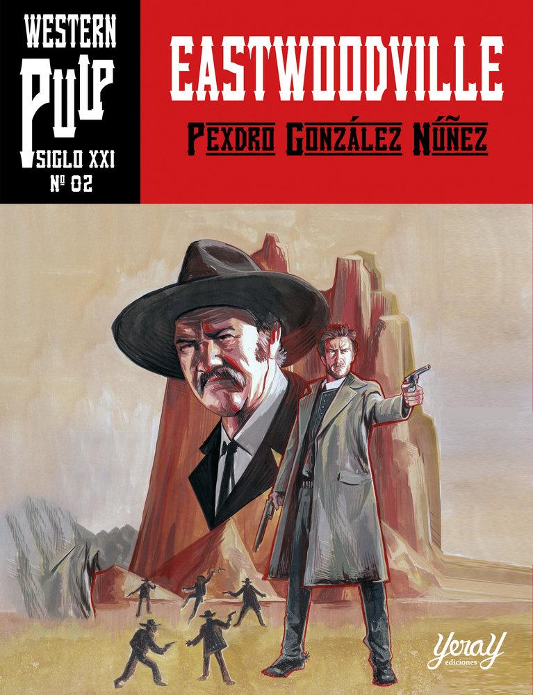 Eastwoodville (western pulp Nº2)
