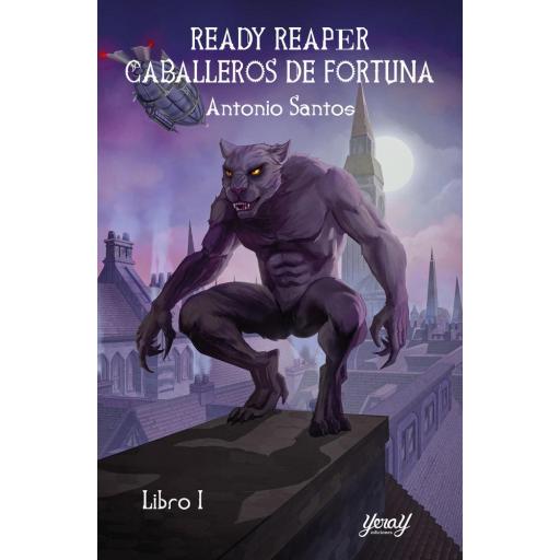 Caballeros de fortuna. Ready Reaper. Libro I