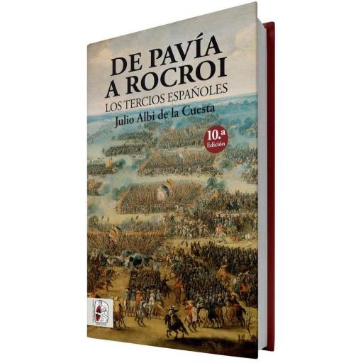 De Pavía a Rocroi, los Tercios españoles