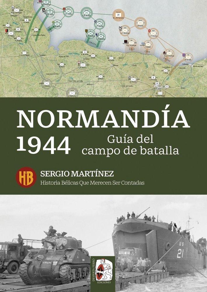 Normandía 1944: Guía del campo de batalla