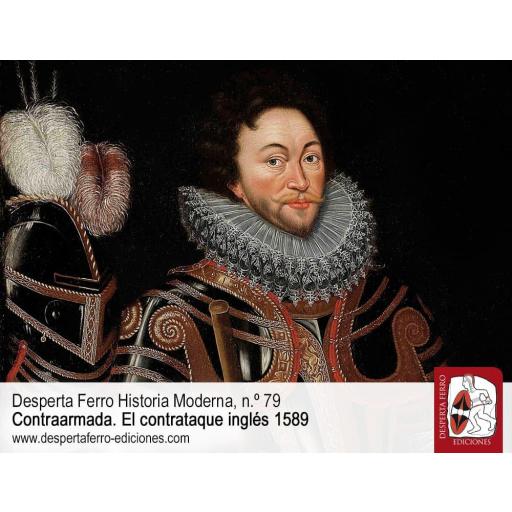 Desperta Ferro Historia Moderna Nº 79: Contraarmada, el contrataque inglés 1589 [2]