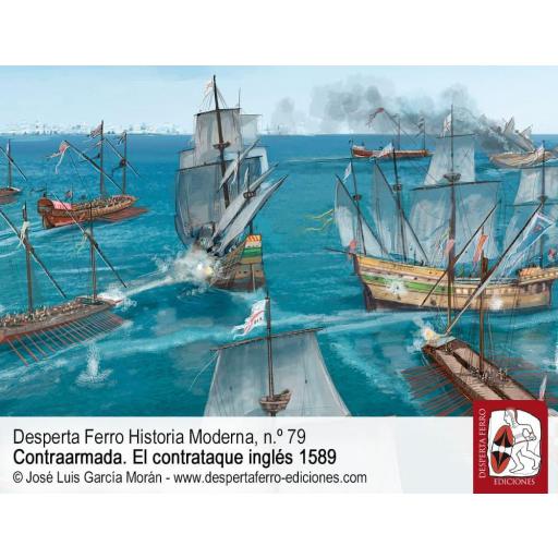 Desperta Ferro Historia Moderna Nº 79: Contraarmada, el contrataque inglés 1589 [6]