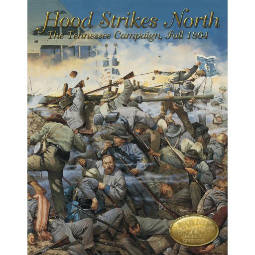 Hood Strikes North: The Tennesse Campaign, Fall 1864 [0]