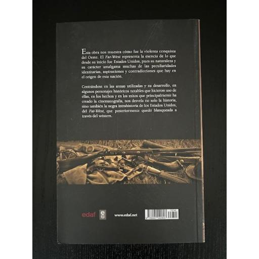 El violento Far-West y sus armas. Historia negra, leyenda rosa. [1]