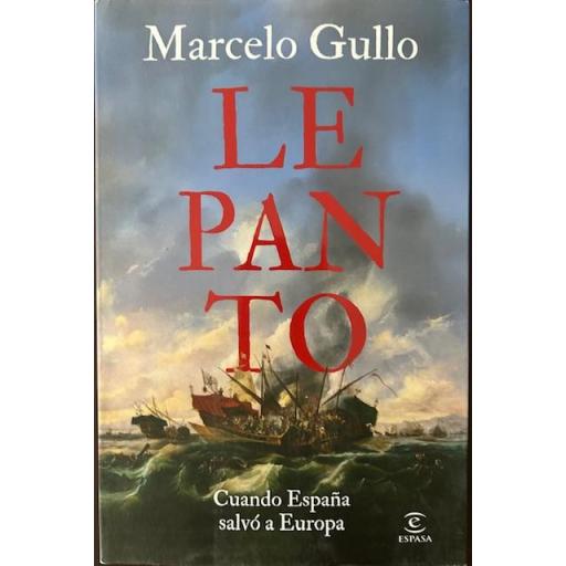 Lepanto, cuando España salvó a Europa