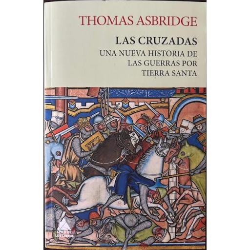 Las Cruzadas: una nueva historia de las guerras por Tierra Santa [0]
