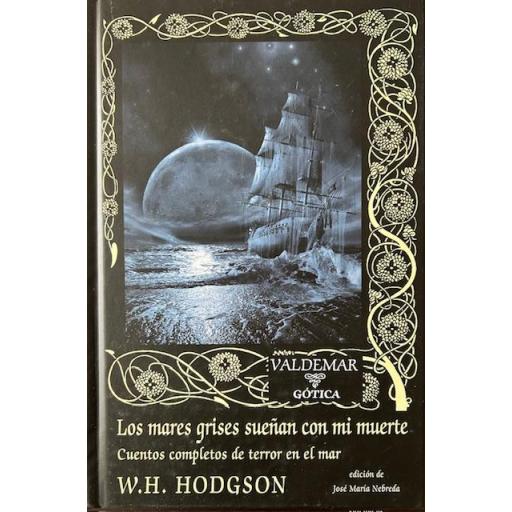 Los mares grises sueñan con mi muerte: Cuentos completos de terror en el mar [0]