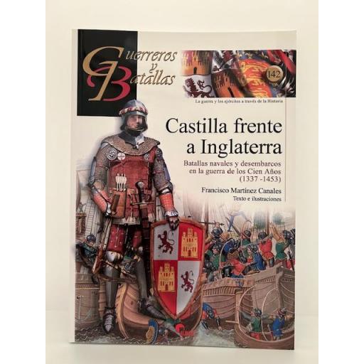 Castilla frente a Inglaterra. Batallas navales y desembarcos en la Guerra de los Cien Años (1337-1453)