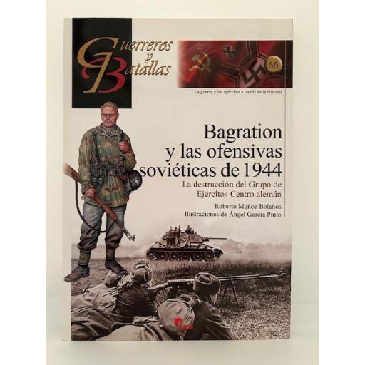 Bagration y las Ofensivas Soviéticas de 1944. La destrucción del Grupo de Ejércitos Centro alemán
