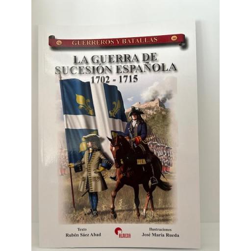 La Guerra de Sucesión Española 1702-1715