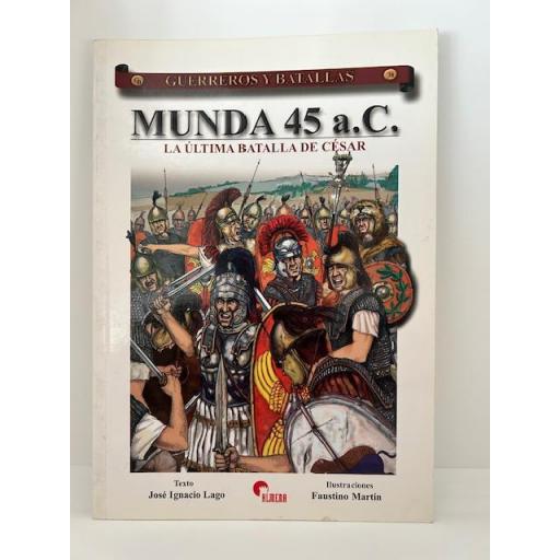 Munda 45 a.C. La última batalla de César