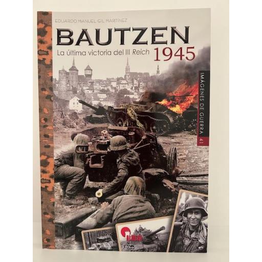 Bautzen 1945. La última victoria del III Reich