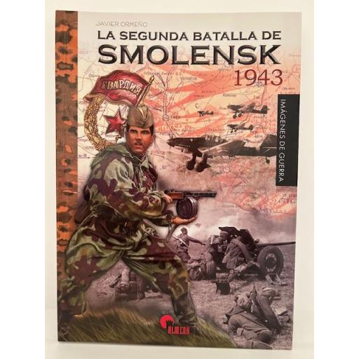 La Segunda Batalla de Smolensk 1943