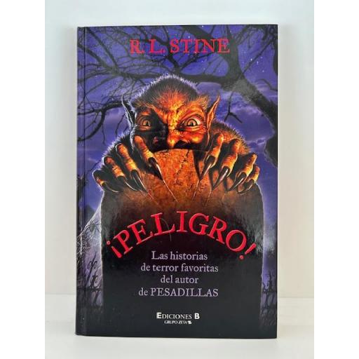 ¡Peligro! Las historias de terror favoritas del autor de PESADILLAS