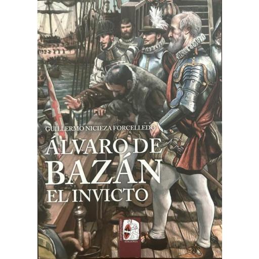 Álvaro de Bazán. El Invicto [0]