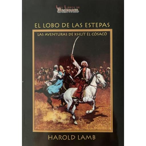 El Lobo de las Estepas, las aventuras de Khlit el cosaco