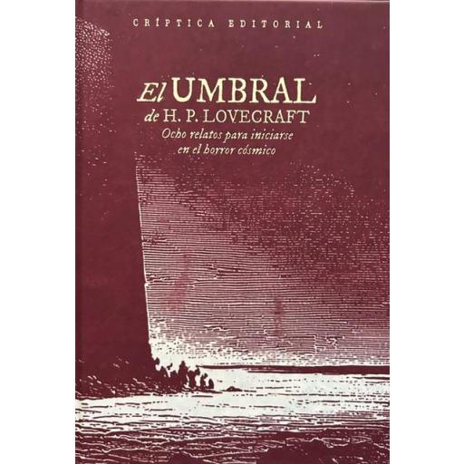 El Umbral de H. P. Lovecraft. Ocho relatos para iniciarse en el horror cósmico [0]