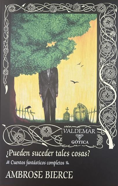 ¿Pueden suceder tales cosas? Cuentos fantásticos completos