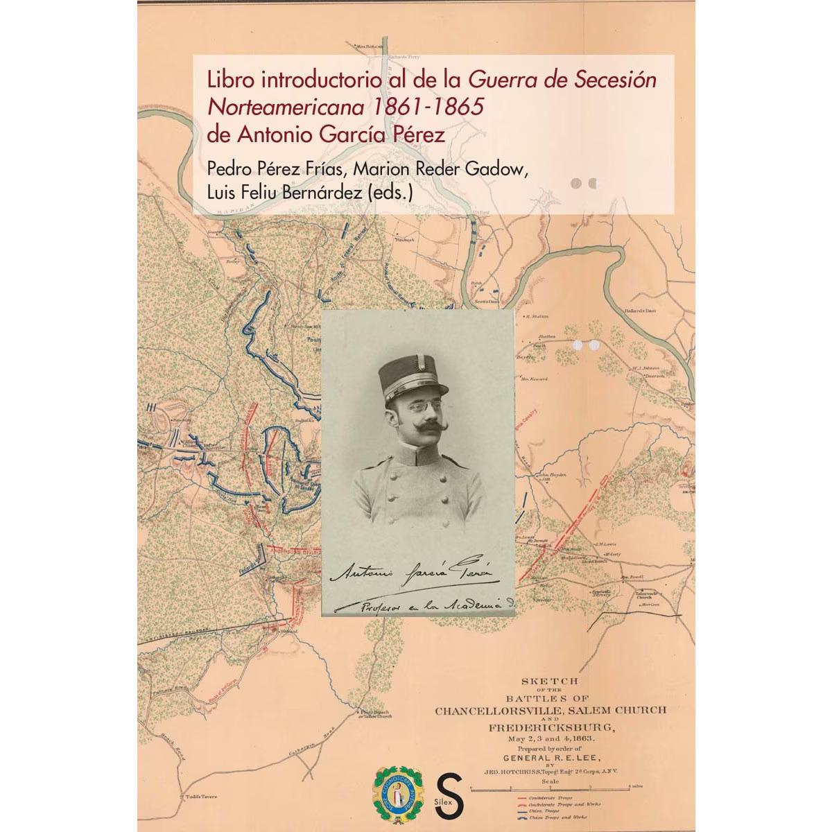 Libro introductorio al de la Guerra de Secesión Norteamericana 1861-1865 de Antonio García Pérez